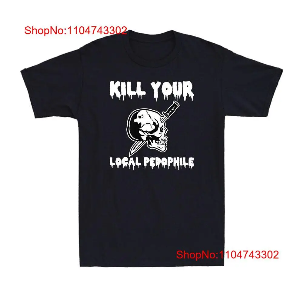 Kill Your Local Pedophile Funn - Men'S Fashion Quotes 评论和价格